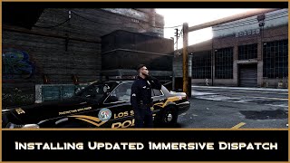 Installing the Updated Immersive Dispatch  Tutorial  LSPDFR  GTA V [upl. by Schmeltzer]