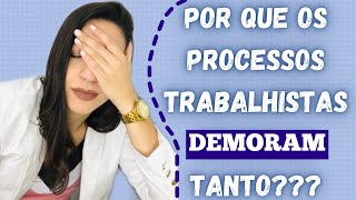 QUANTO TEMPO DURA UM PROCESSO TRABALHISTA  PRINCIPAIS ETAPAS DO PROCESSO [upl. by Notluf619]