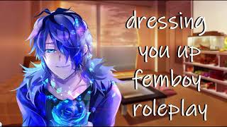 asmr femboy listener X boyfriend dressing you up roleplay personal attention femboy femboyasmr [upl. by Toille228]