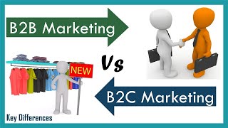 B2B Vs B2C Marketing Difference between them with definition amp Comparison Chart [upl. by Tartaglia265]