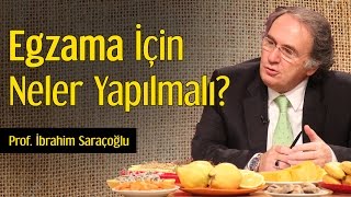 Egzama İçin Neler Yapılmalı  Prof İbrahim Saraçoğlu [upl. by Anaujik]