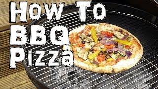 How to BBQ Pizza  Summer Grill Life Hack [upl. by Victorie]