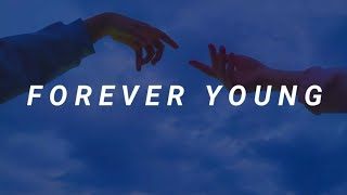 Becky Hill  Forever Young LYRICS [upl. by Sadoc]