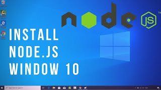 How to Install Nodejs on Window 10 [upl. by Annayar]