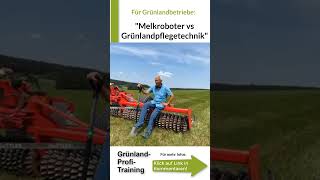 Melkroboter vs Grünlandtechnik zur Grünlandpflege [upl. by Iht288]