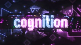 【4K】 quotCognitionquot by EndLevel Extreme Demon  Geometry Dash 211 [upl. by Main]