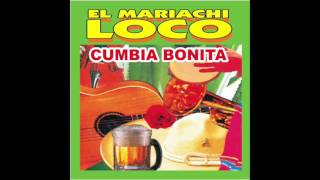 El Mariachi Loco  Cumbias Con Mariachi Mix Disco Completo [upl. by Orabel]