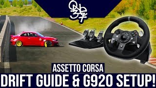 The Definitive Assetto Corsa Drifting Guide amp Logitech G920 Settings [upl. by Nosyla37]