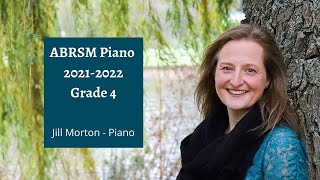 ABRSM Piano 20212022 Grade 4 Complete Jill Morton  Piano [upl. by Tobin]