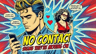 No Contact Signs Theyre Moving On [upl. by Htims]