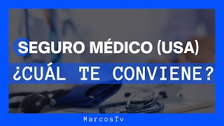 Aprende a Escoger el Mejor SEGURO MEDICO en Estados Unidos 🧐 DESCUBRE como Funcionan [upl. by Eileen]