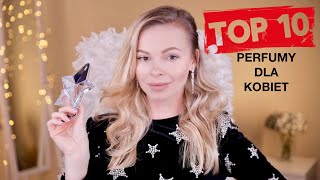 🔝 NAJLEPSZE PERFUMY DLA KOBIET  TOP 10 🎀 [upl. by Arrej]