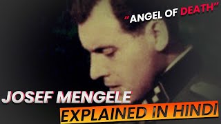 Josef Mengele  Angel of Death Explained in Hindi [upl. by Ahsaela]