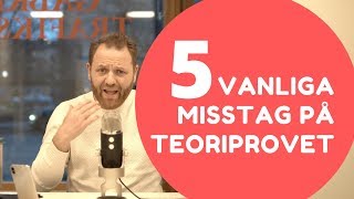 Teoriprov  5 vanliga misstag [upl. by Josephine366]