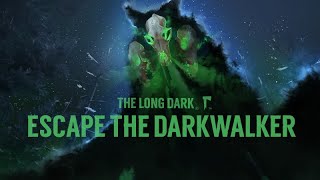 The Long Dark  Escape the Darkwalker PC  Hardcore Eldritch Survival [upl. by Liza857]