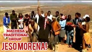 Machesa Traditional Group  Jeso Morena [upl. by Dorran]