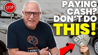 Heres How to PAY CASH at a Car Dealership Former Dealer Explains [upl. by Gunning]