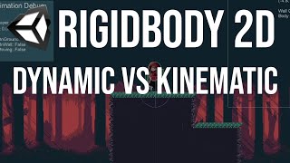 Dynamic vs Kinematic Unity Rigidbody 2D Platformer Physics Explained [upl. by Atnahsa]