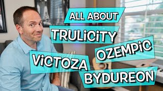 All about Trulicity Ozempic Victoza Bydureon and others An Intro to GLP1s [upl. by Nelak484]