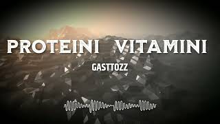 GASTTOZZ  PROTEINI VITAMINI REMIX [upl. by Oranneg]