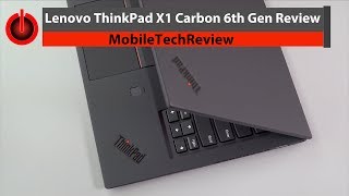 Lenovo ThinkPad X1 Carbon 6th Gen 2018 Review [upl. by Attevaj219]