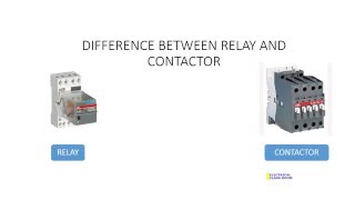 Difference between relays and contactors [upl. by Gorski230]