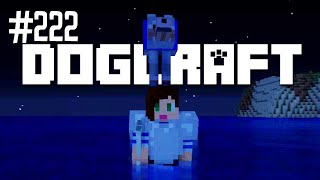 Noah No  Dogcraft Ep222 [upl. by Vil110]