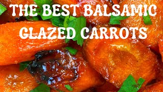 BEST BALSAMIC GLAZED CARROTS [upl. by Towne]