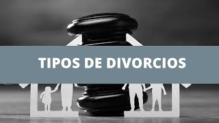 Tipos de divorcios [upl. by Rudolf]