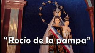 Rocío de la Pampa con letra Nueva Versión  De  Paricio Flores [upl. by Dietz]