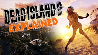 Dead Island 2 Explained [upl. by Anayik]