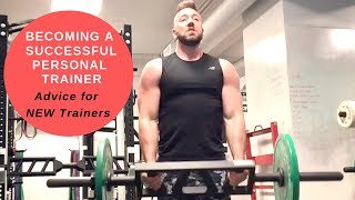 Becoming a Successful Personal Trainer  Advice for NEW Personal Trainers [upl. by Reinhart]