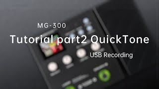 NUX MG300 Quickstart Tutorial 22 [upl. by Eikcid629]