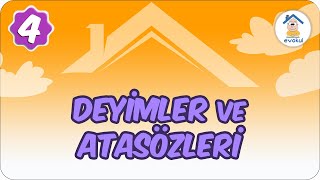 Deyimler ve Atasözleri  4 Sınıf uzaktaneğitim evokul Kampı [upl. by Kaenel]