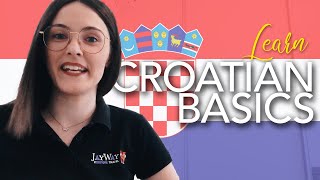 Learn the Basics Croatian [upl. by Aiotal672]