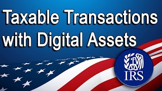 Taxable Transactions with Digital Assets [upl. by Noside]