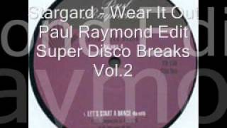 Stargard  Wear It Out  Paul Raymond Edit [upl. by Notsruht]