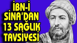 İBNİ SİNA’DAN 13 SAĞLIK TAVSİYESİ [upl. by Lyudmila507]