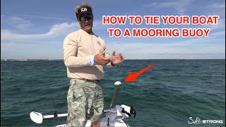 How To Tie Your Boat To A Mooring Buoy Quick amp Easy Way [upl. by Tlaw]