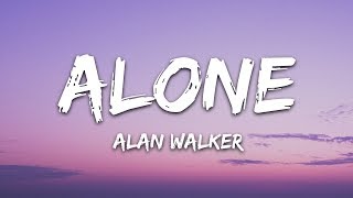 Alan Walker  Alone Lyrics [upl. by Avivah505]