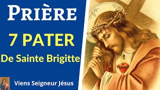 Prière les 7 PATER NOSTER de sainte Brigitte [upl. by Dao]