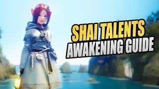 Shai Talents  Awakening Guide  Black Desert Online MMORPG [upl. by Dadivitan]