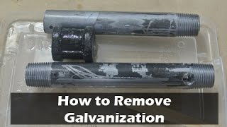 How to Remove Galvanization [upl. by Bruner]