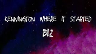 biz  Kennington Where It Started Lyrics [upl. by Sert]