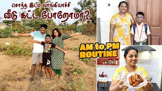 Happy News  சொந்த இடம் வாங்கிட்டோம் 🤩🤩 530 AM to PM Routine Vlog  Karthikha Channel Busy Vlog [upl. by Kuo]