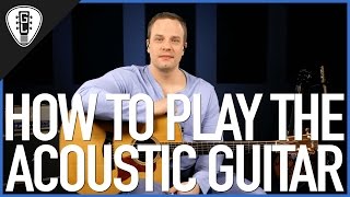 How To Play Acoustic Guitar  First Guitar Lesson [upl. by Rangel875]