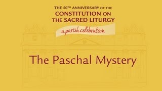 The Paschal Mystery [upl. by Lauri]