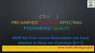 HORT321  Lecture 3 PreHarvest Factors Affecting Postharvest Quality [upl. by Dolores]