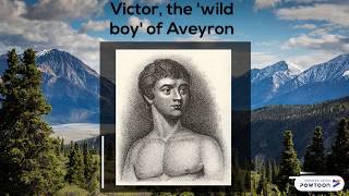 Victor of Aveyron  Case Study [upl. by Yeoz]