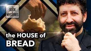 The House of Bread  The Deeper Meaning Behind Bread In The Bible  The Book of Mysteries [upl. by Aivekahs230]